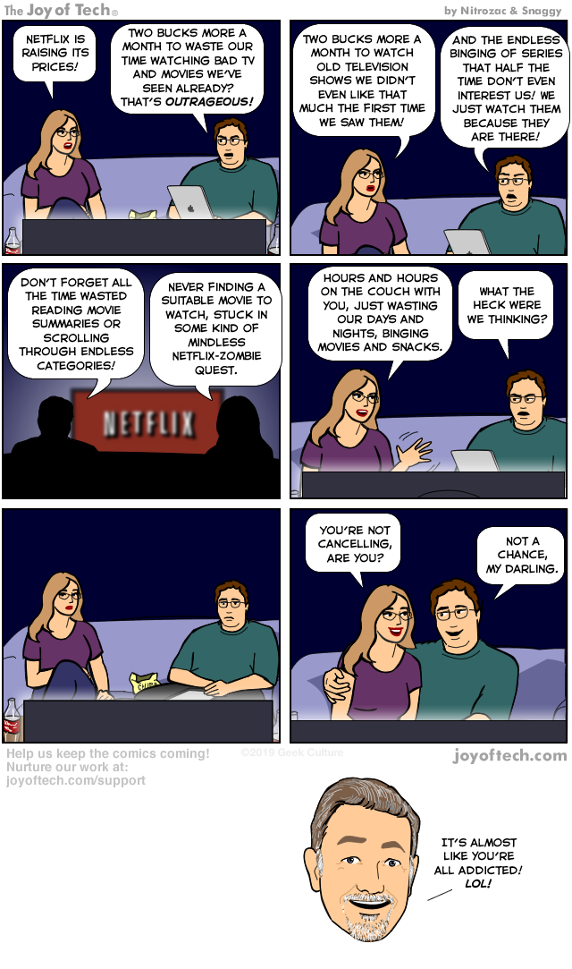 The cost of Netflix!